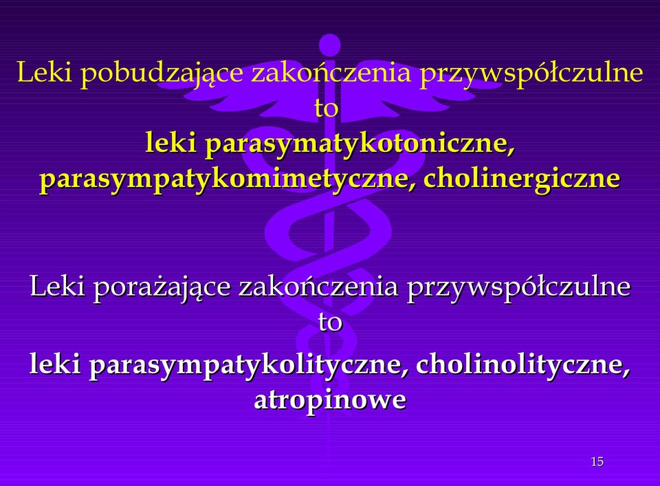 cholinergiczne Leki porażające zakończenia