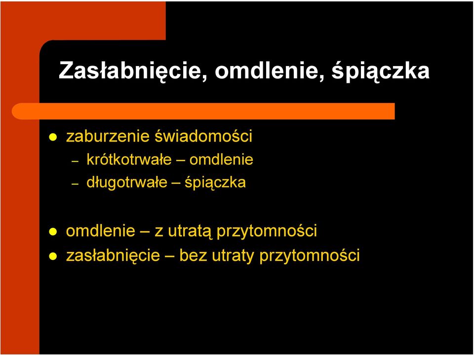 omdlenie długotrwałe śpiączka omdlenie z