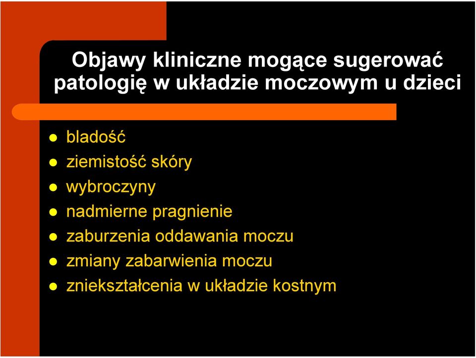 wybroczyny nadmierne pragnienie zaburzenia oddawania