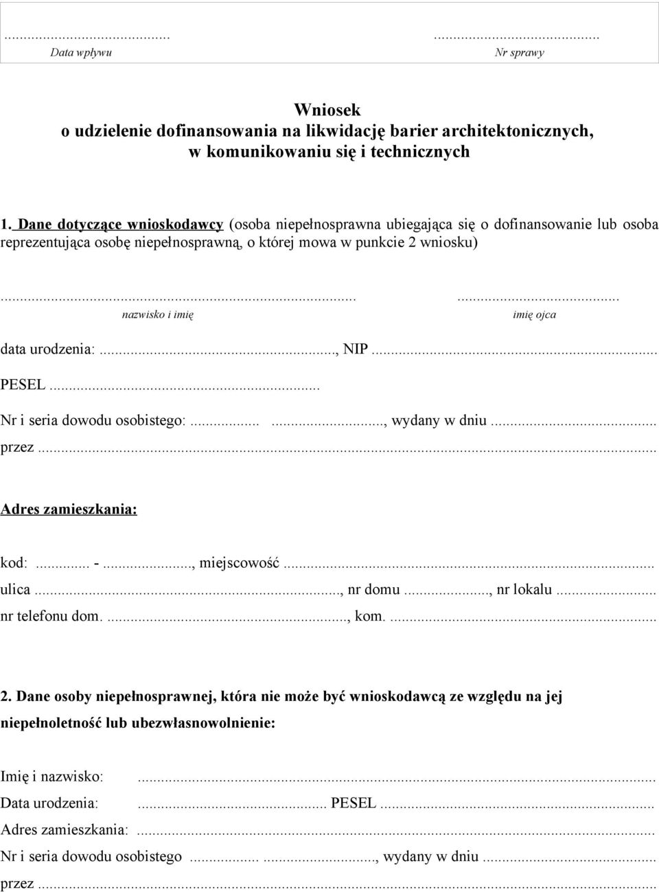 ..... nazwisko i imię imię ojca data urodzenia:..., NIP... PESEL... Nr i seria dowodu osobistego:......, wydany w dniu... przez... Adres zamieszkania: kod:... -..., miejscowość... ulica..., nr domu.