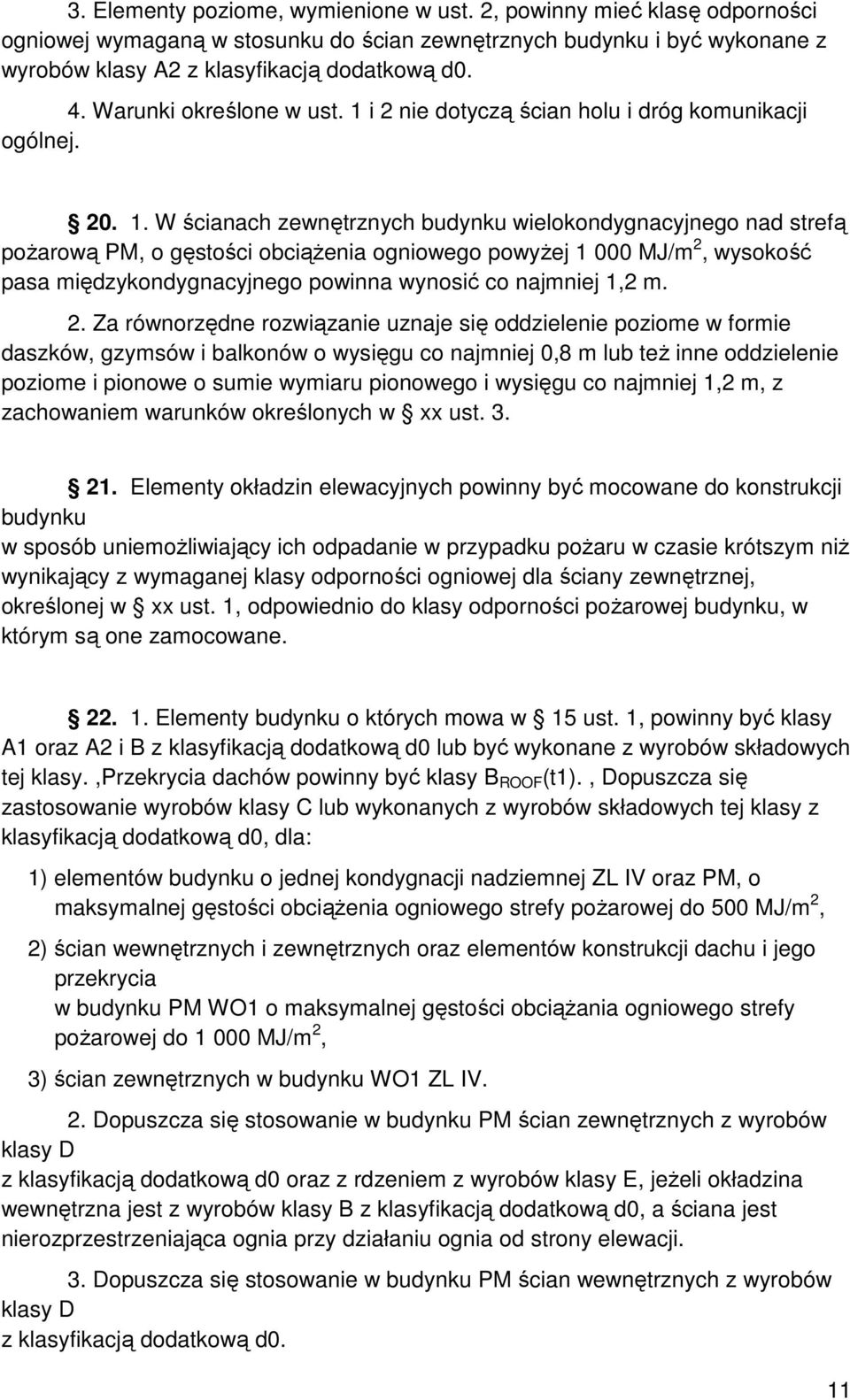 i 2 nie dotyczą ścian holu i dróg komunikacji ogólnej. 20. 1.