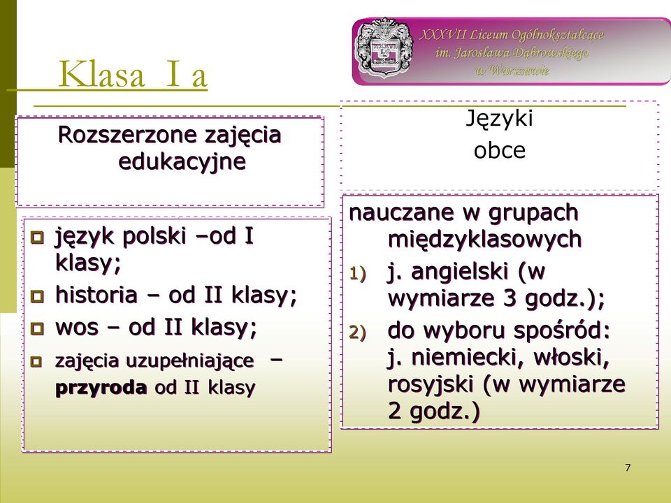 Języki obce nauczane w grupach międzyklasowych 1) j.