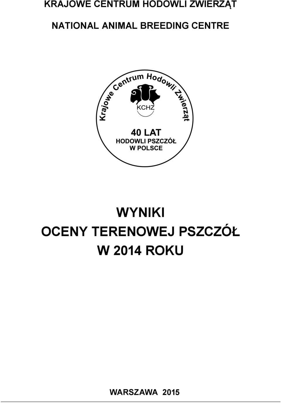 BREEDING CENTRE WYNIKI OCENY