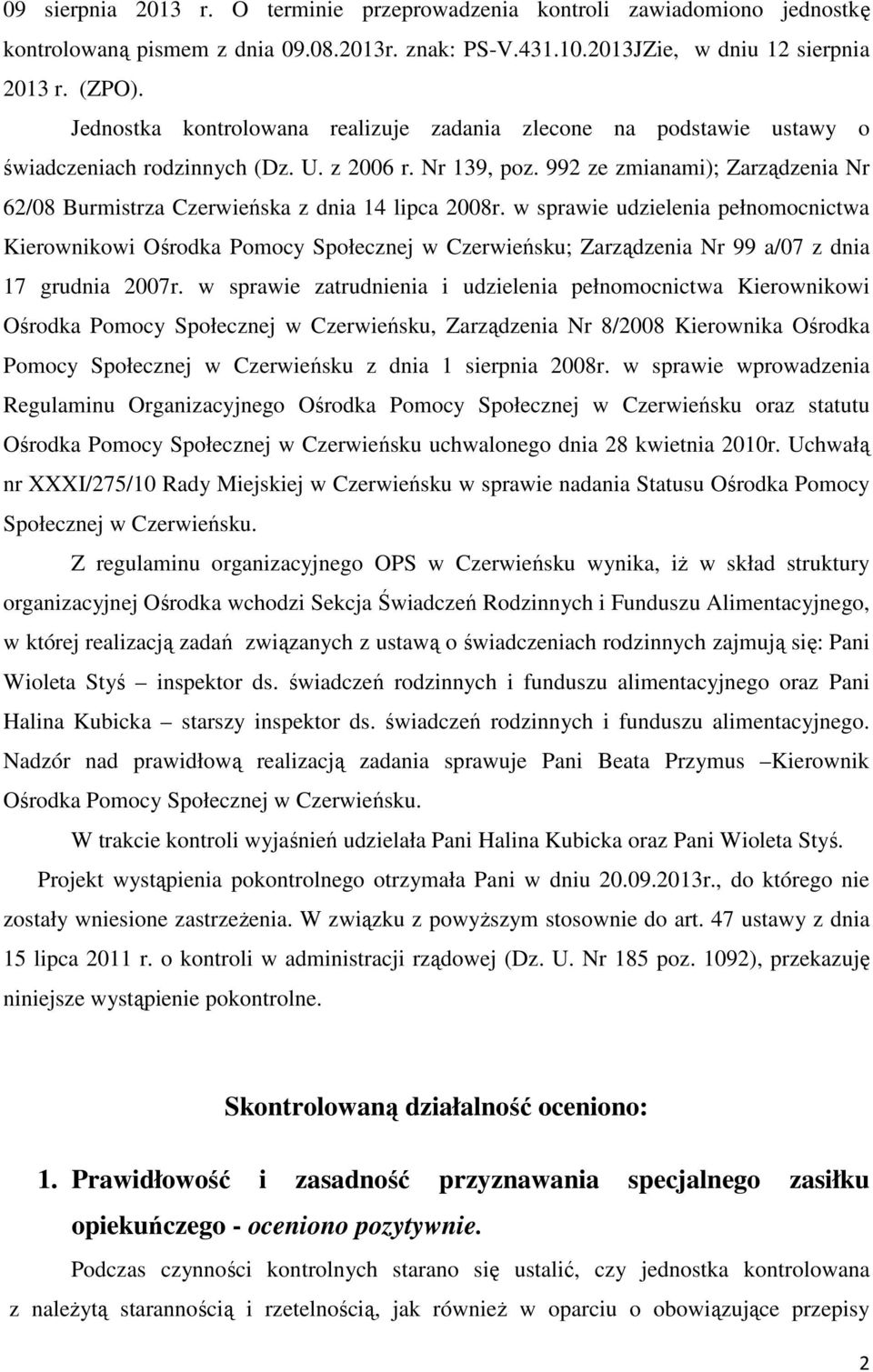 992 ze zmianami); Zarządzenia Nr 62/08 Burmistrza Czerwieńska z dnia 14 lipca 2008r.