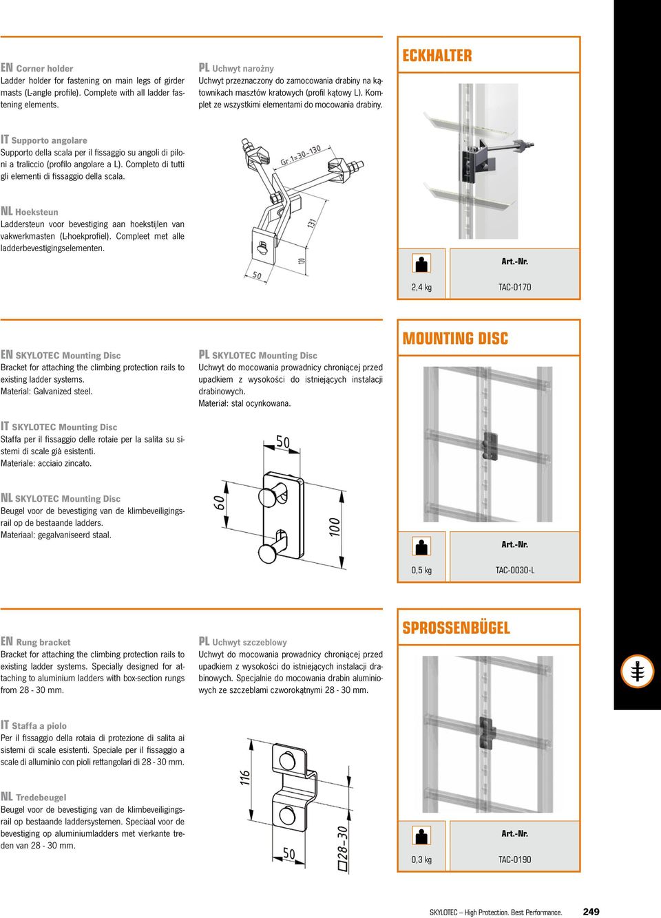 Eckhalter IT Supporto angolare Supporto della scala per il fissaggio su angoli di piloni a traliccio (profilo angolare a L). Completo di tutti gli elementi di fissaggio della scala.