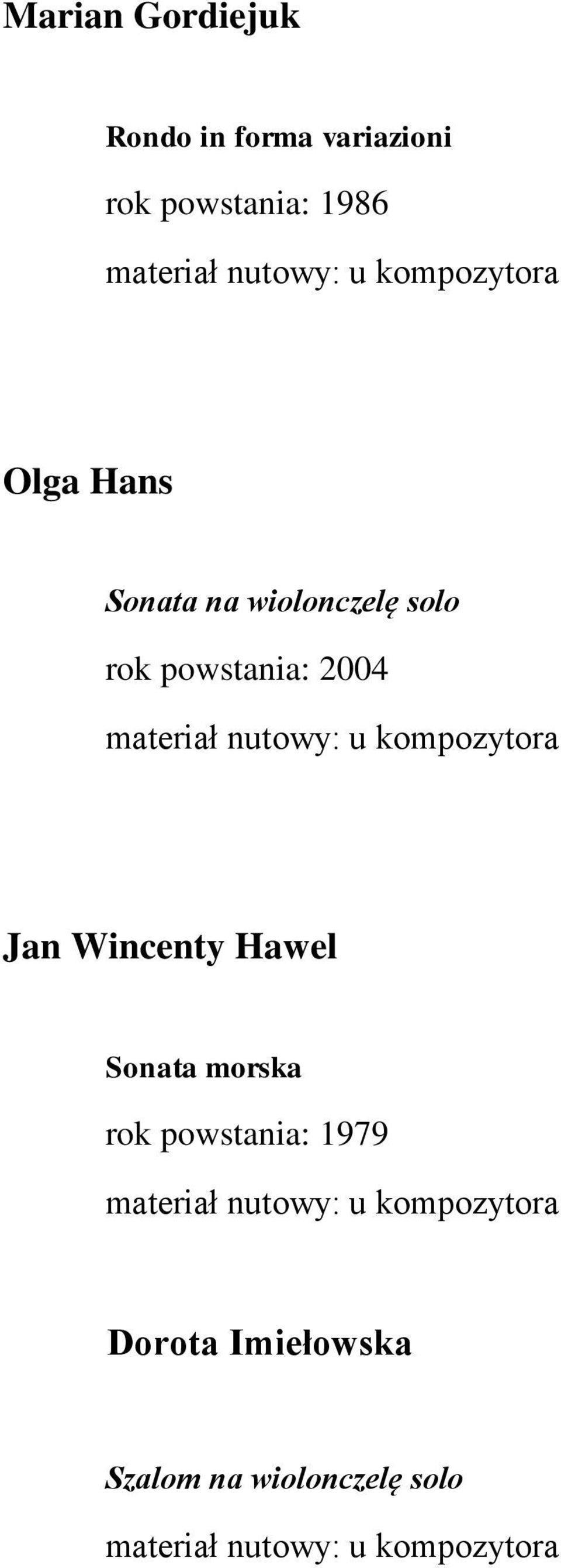 rok powstania: 2004 Jan Wincenty Hawel Sonata morska