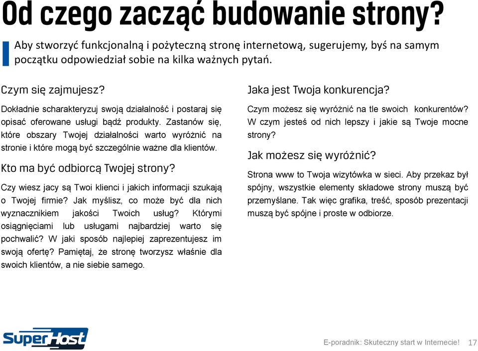 Zastanów się, które obszary Twojej działalności warto wyróżnić na stronie i które mogą być szczególnie ważne dla klientów. Kto ma być odbiorcą Twojej strony?