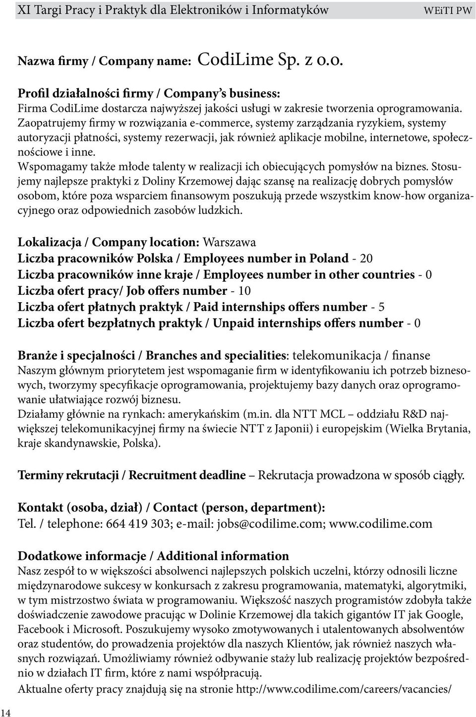 Wspomagamy także młode talenty w realizacji ich obiecujących pomysłów na biznes.