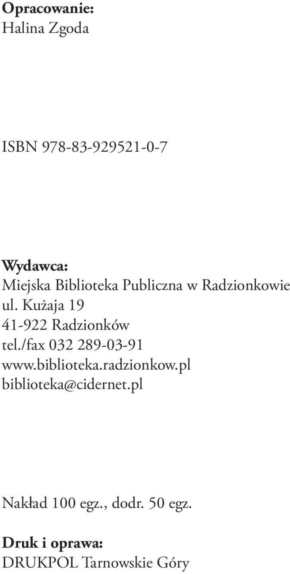 Kużaja 19 41-922 Radzionków tel./fax 032 289-03-91 www.biblioteka.