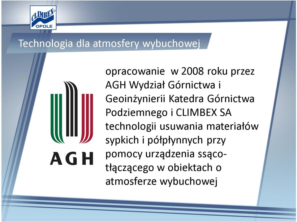 i CLIMBEX SA technologii usuwania materiałów sypkich i półpłynnych