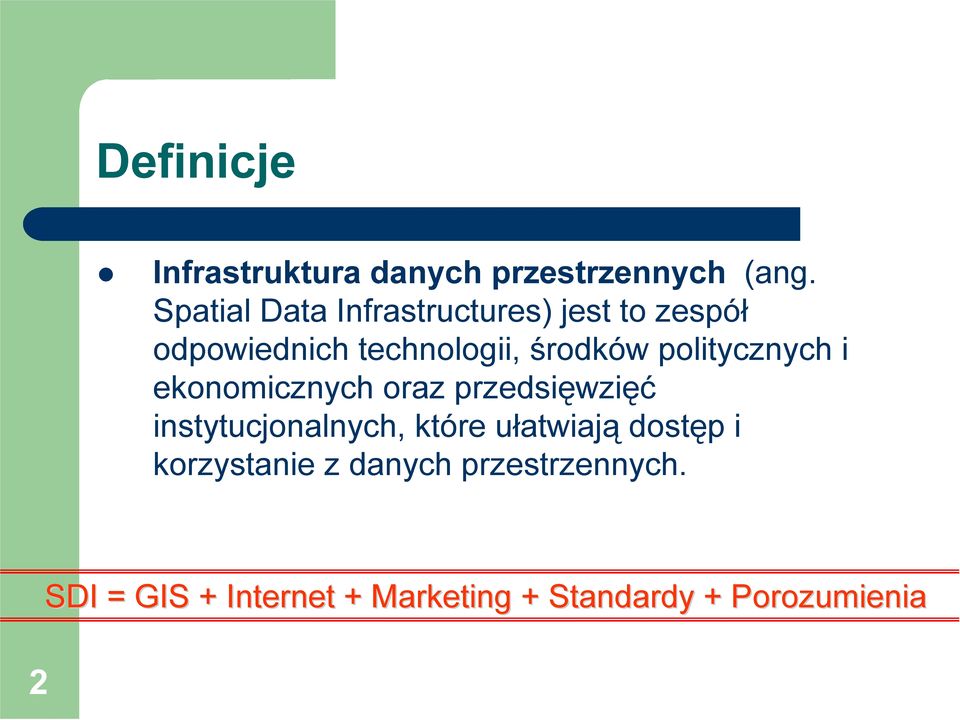 politycznych i ekonomicznych oraz przedsięwzięć instytucjonalnych, które