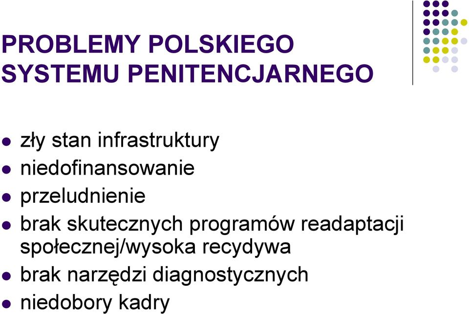 skutecznych programów readaptacji społecznej/wysoka