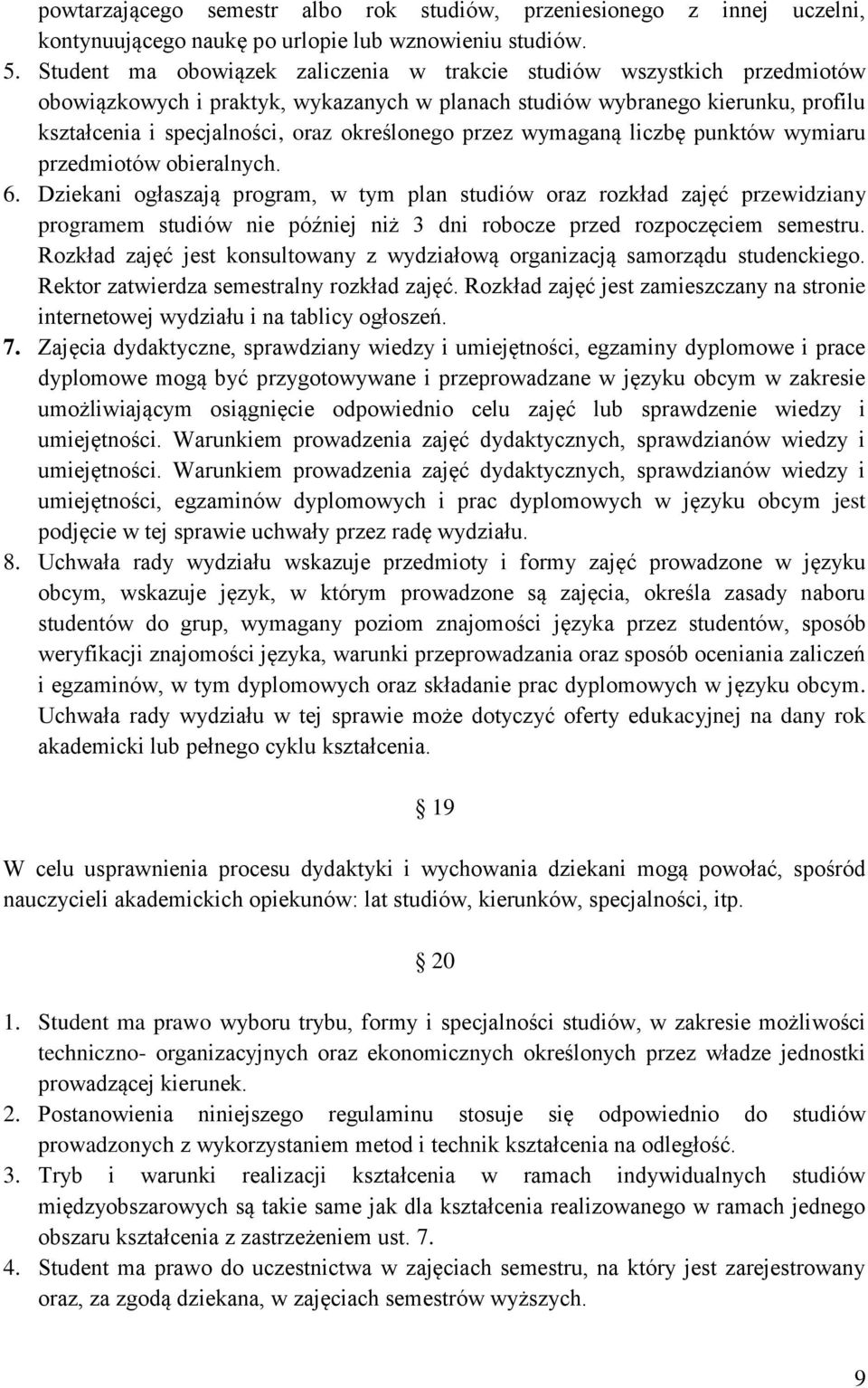 przez wymaganą liczbę punktów wymiaru przedmiotów obieralnych. 6.