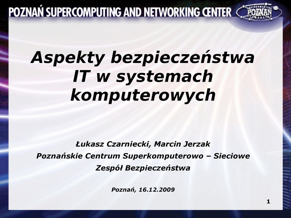 Jerzak Poznańskie Centrum Superkomputerowo