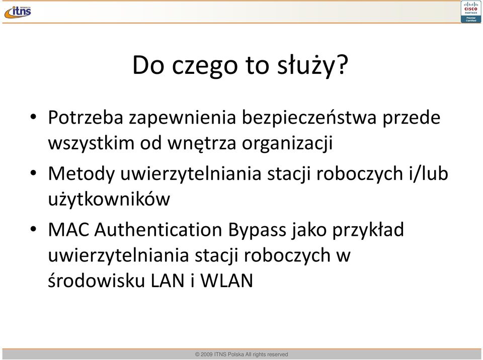 wnętrza organizacji Metody uwierzytelniania stacji roboczych