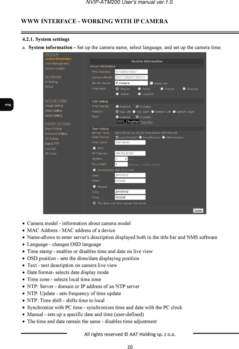 language Time stamp - enables or disables time and date on live view OSD position - sets the dime/date displaying position Text - text description on camera live view Date format- selects date