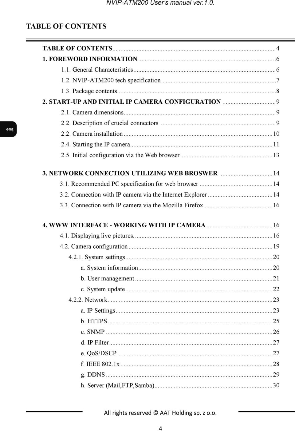 Initial configuration via the Web browser... 13 3. NETWORK CONNECTION UTILIZING WEB BROSWER... 14 3.1. Recommended PC specification for web browser... 14 3.2.