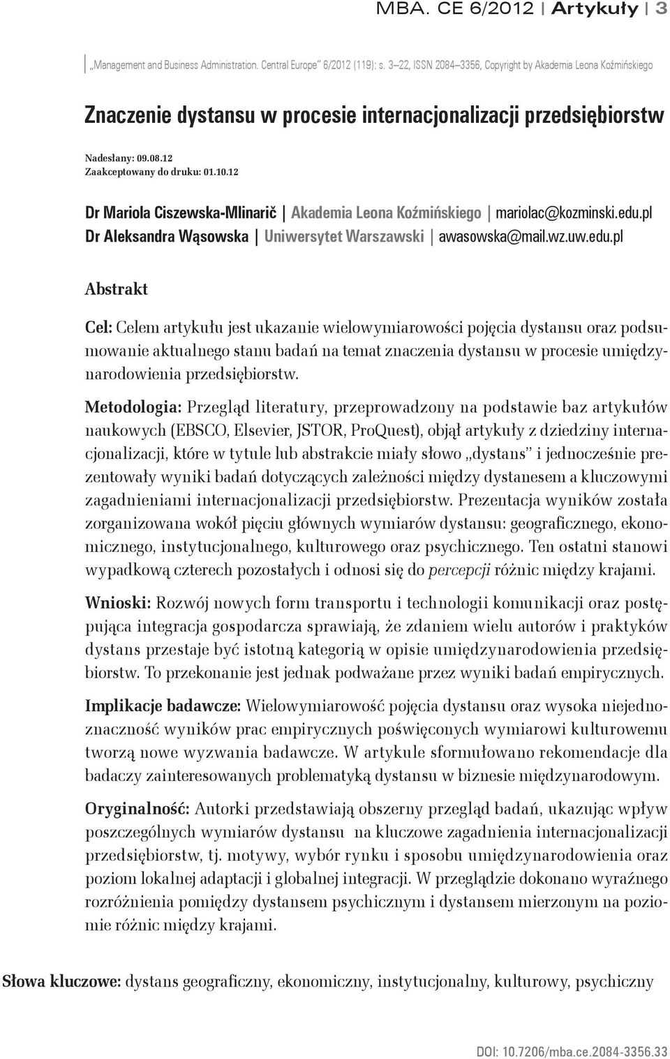 12 Dr Mariola Ciszewska-Mlinarič Akademia Leona Koźmińskiego mariolac@kozminski.edu.