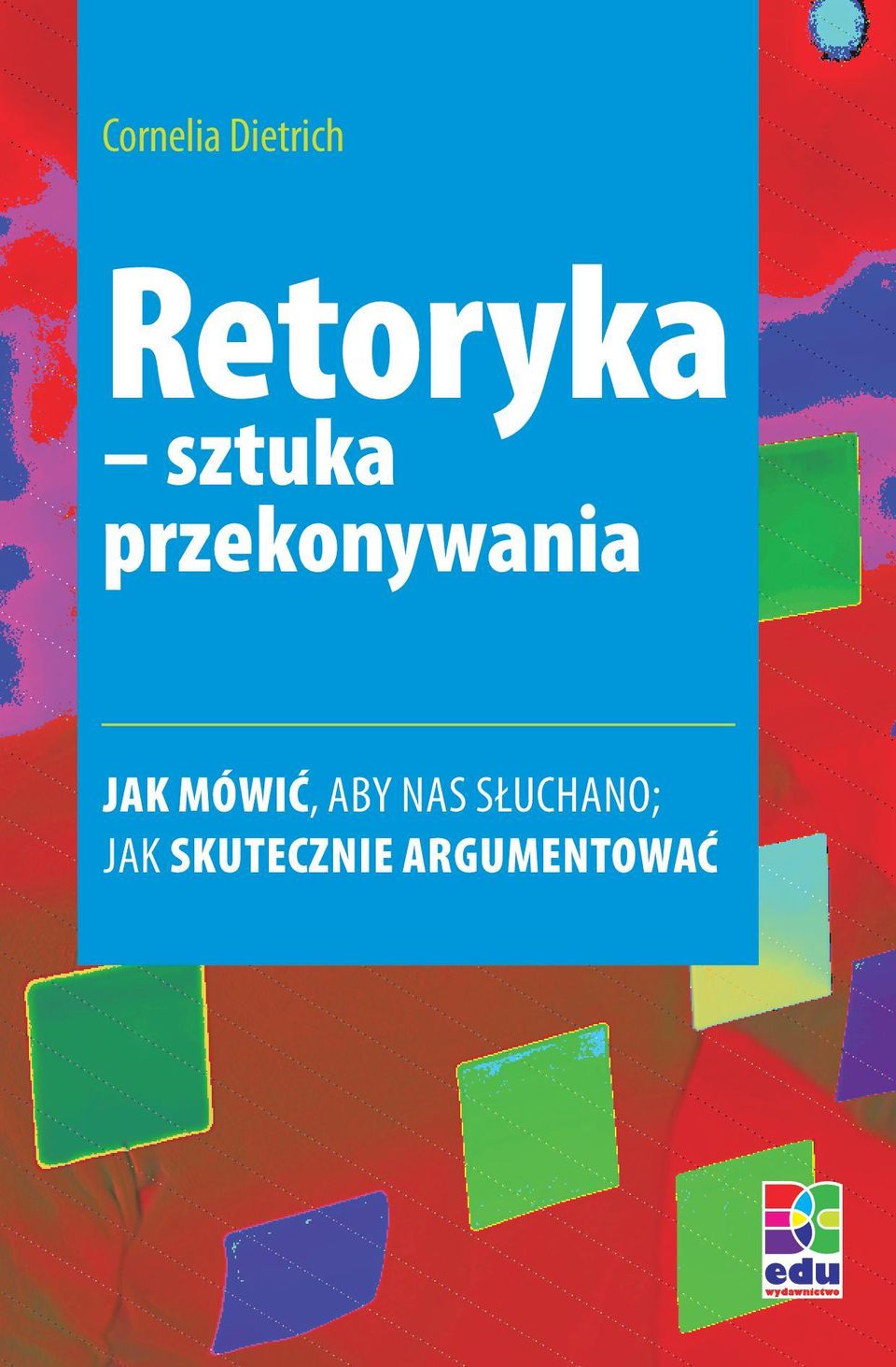 przekonywania Jak mówić,