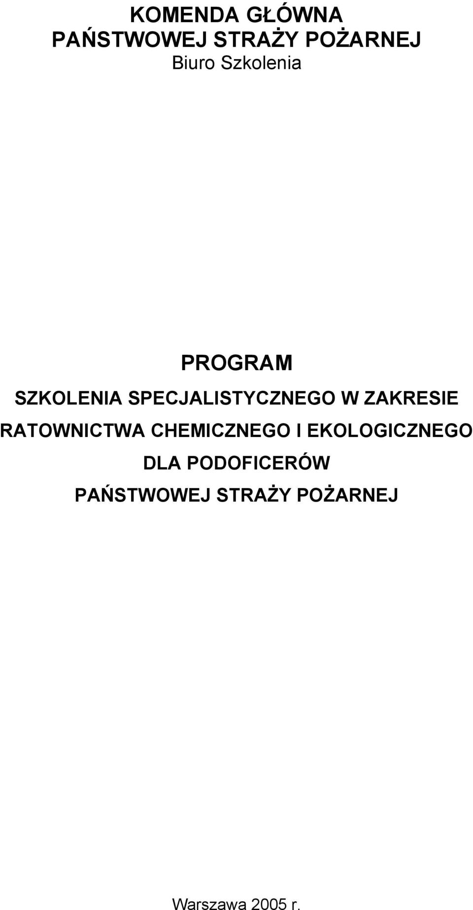 ZAKRESIE RATOWNICTWA CHEMICZNEGO I EKOLOGICZNEGO