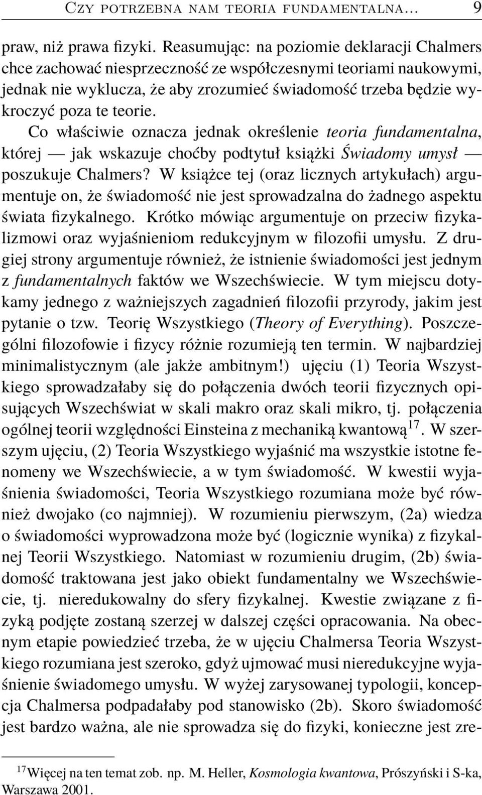 Co właściwie oznacza jednak określenie teoria fundamentalna, której jak wskazuje choćby podtytuł książki Świadomy umysł poszukuje Chalmers?