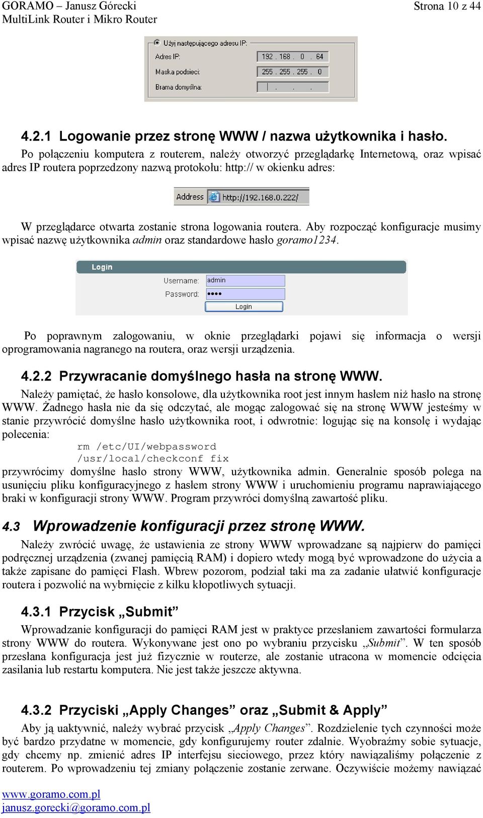 logowania routera. Aby rozpocząć konfiguracje musimy wpisać nazwę użytkownika admin oraz standardowe hasło goramo1234.