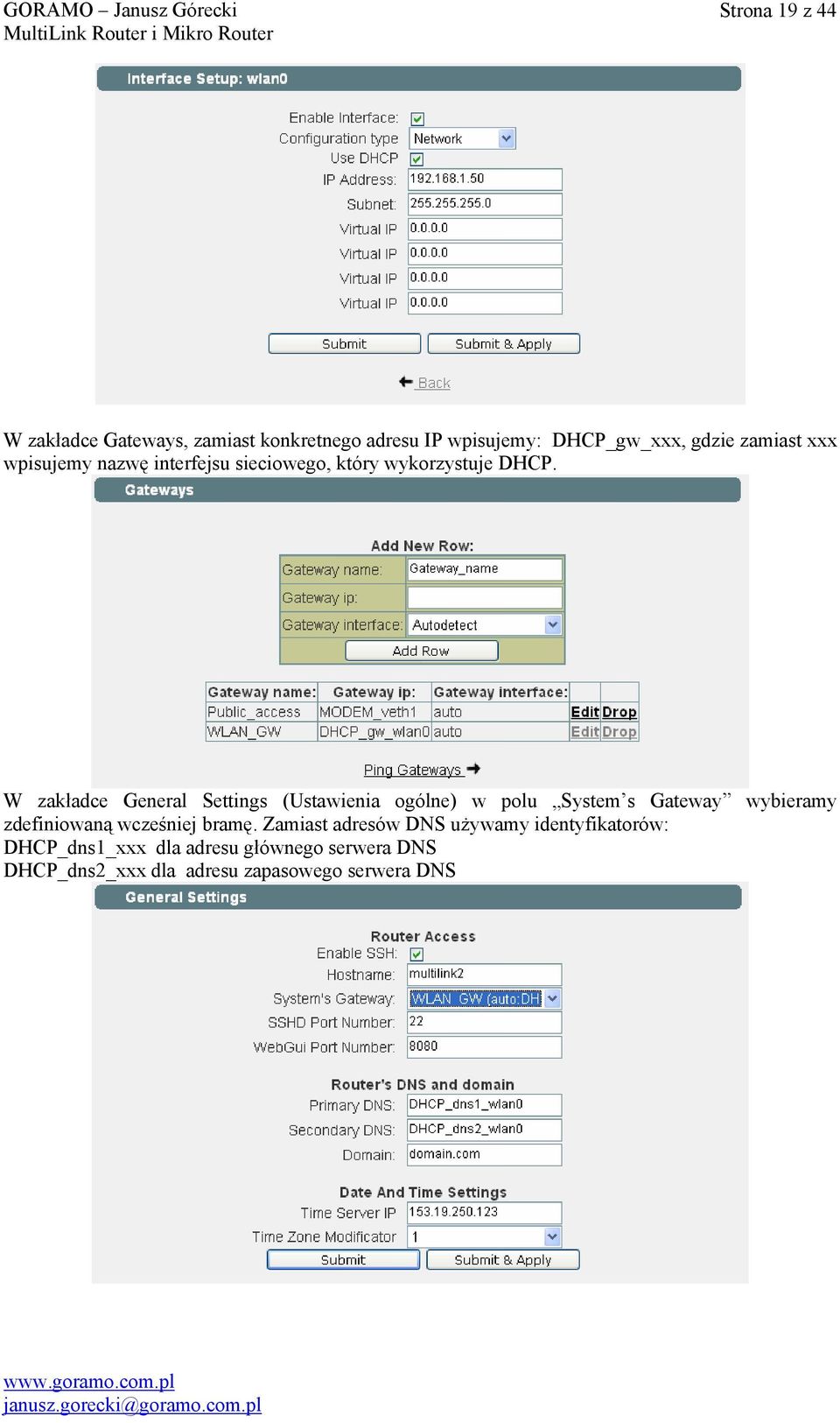 W zakładce General Settings (Ustawienia ogólne) w polu System s Gateway wybieramy zdefiniowaną wcześniej