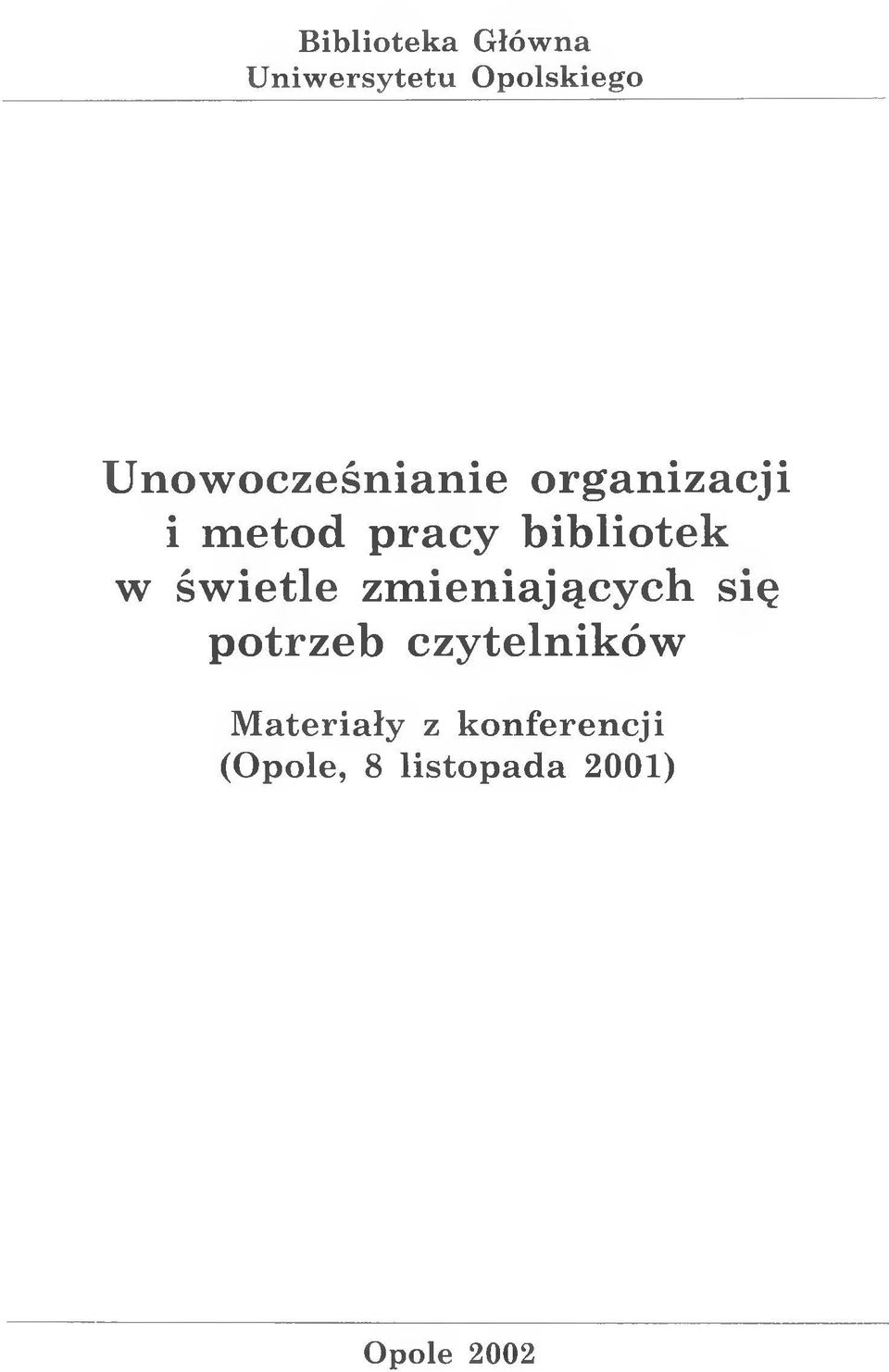 bibliotek w świetle zmieniających się potrzeb