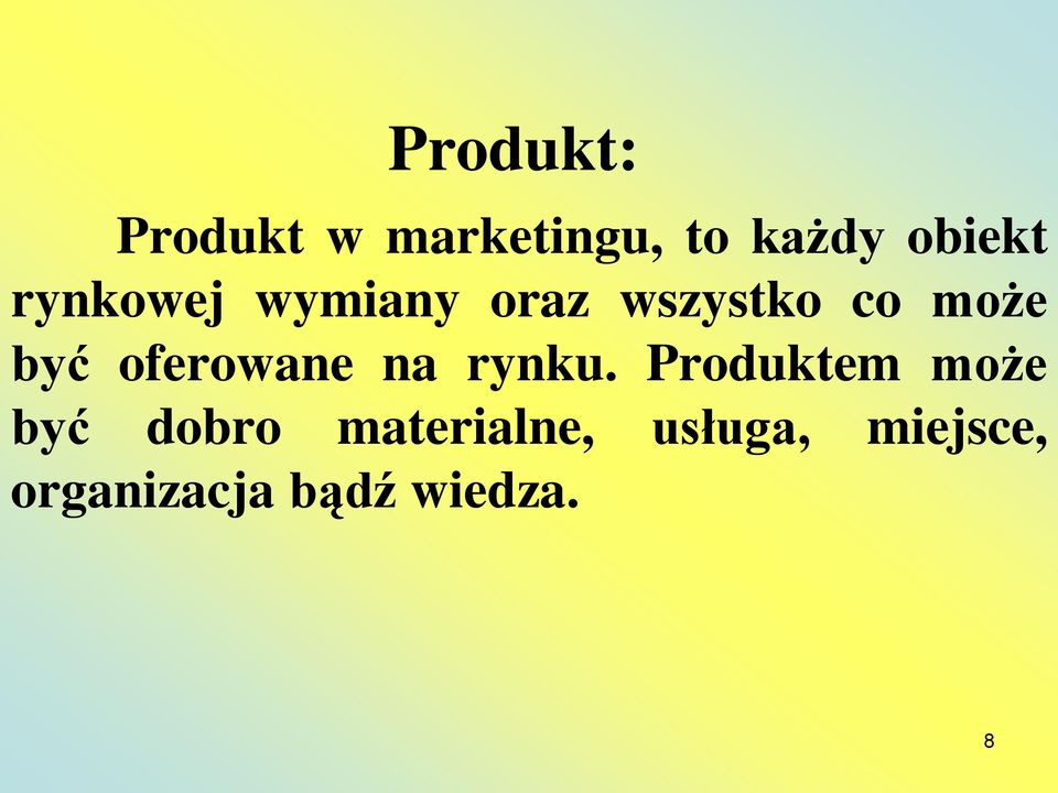 oferowane na rynku.