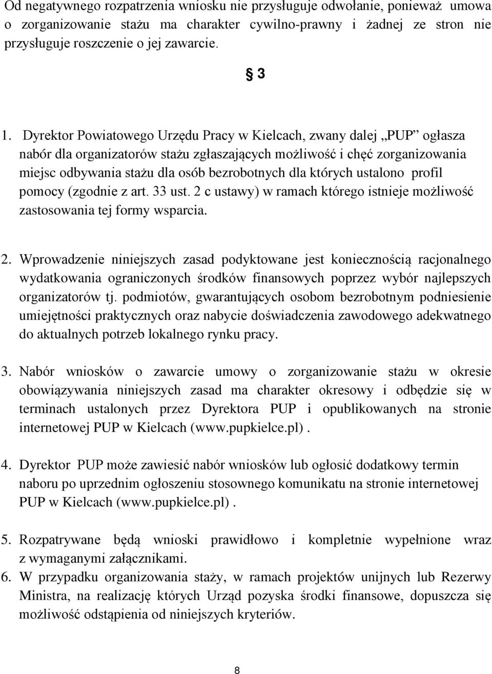 których ustalono profil pomocy (zgodnie z art. 33 ust. 2 