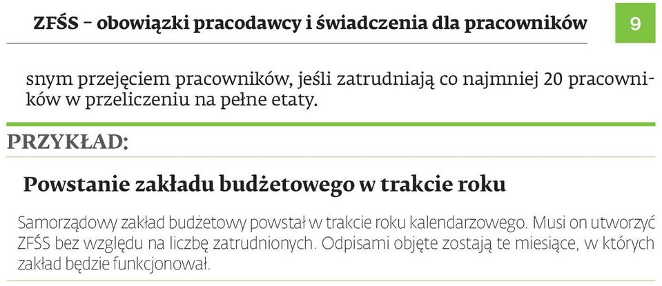 Przykład: Powstanie zakładu budżetowego w trakcie roku Samorządowy zakład budżetowy powstał w trakcie