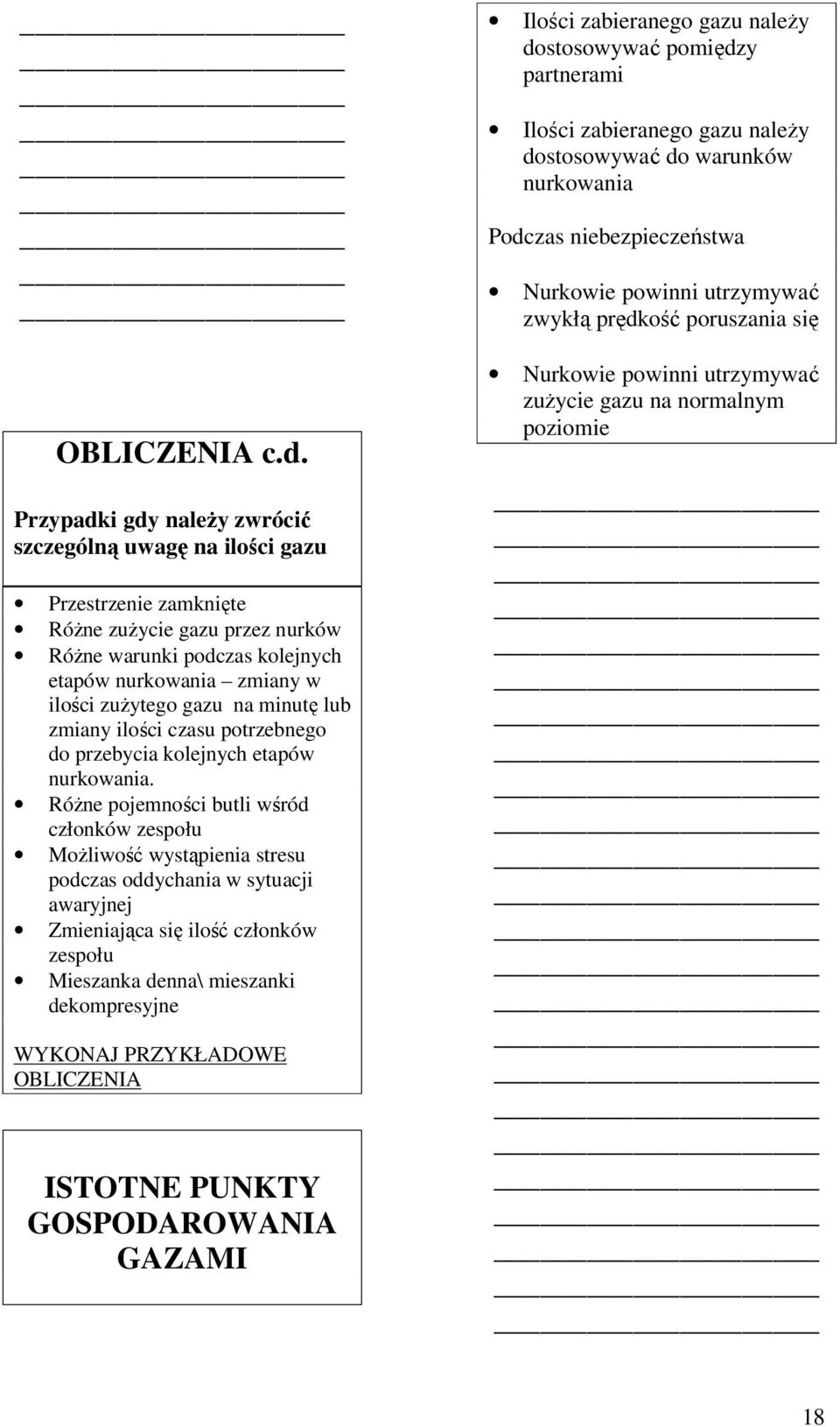 minutę lub zmiany ilości czasu potrzebnego do przebycia kolejnych etapów nurkowania.