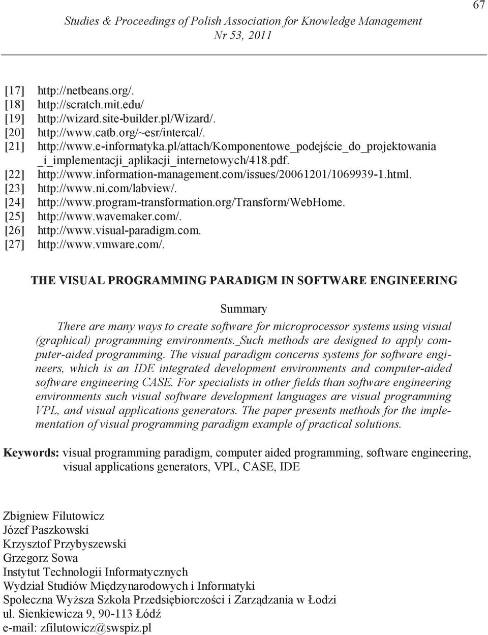 com/issues/20061201/1069939-1.html. [23] http://www.ni.com/labview/. [24] http://www.program-transformation.org/transform/webhome. [25] http://www.wavemaker.com/. [26] http://www.visual-paradigm.com. [27] http://www.