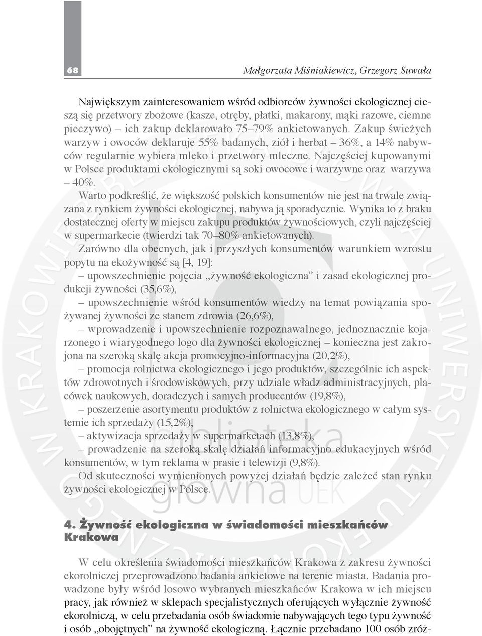 Najczęściej kupowanymi w Polsce produktami ekologicznymi są soki owocowe i warzywne oraz warzywa 40%.