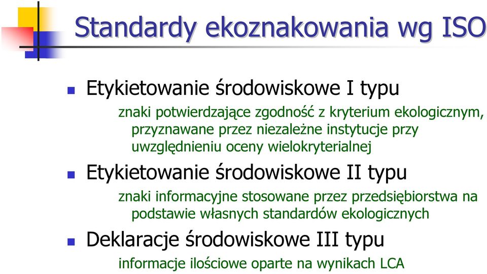 wielokryterialnej Etykietowanie środowiskowe II typu znaki informacyjne stosowane przez