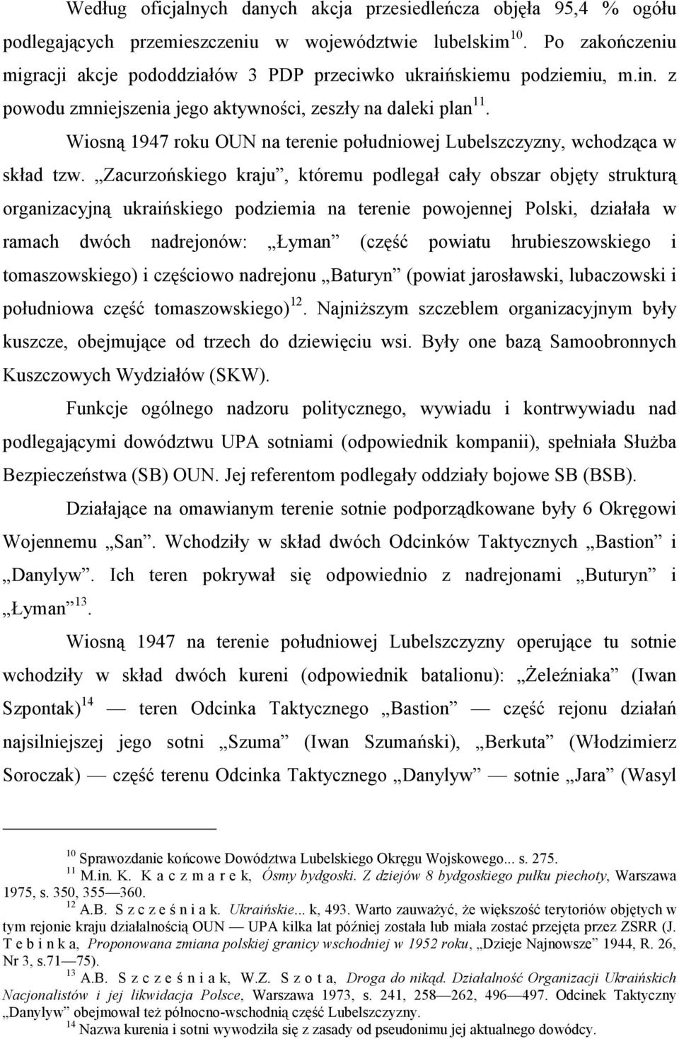 Wiosną 1947 roku OUN na terenie południowej Lubelszczyzny, wchodząca w skład tzw.