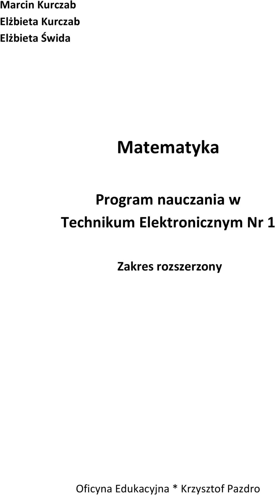 Technikum Elektronicznym Nr 1 Zakres