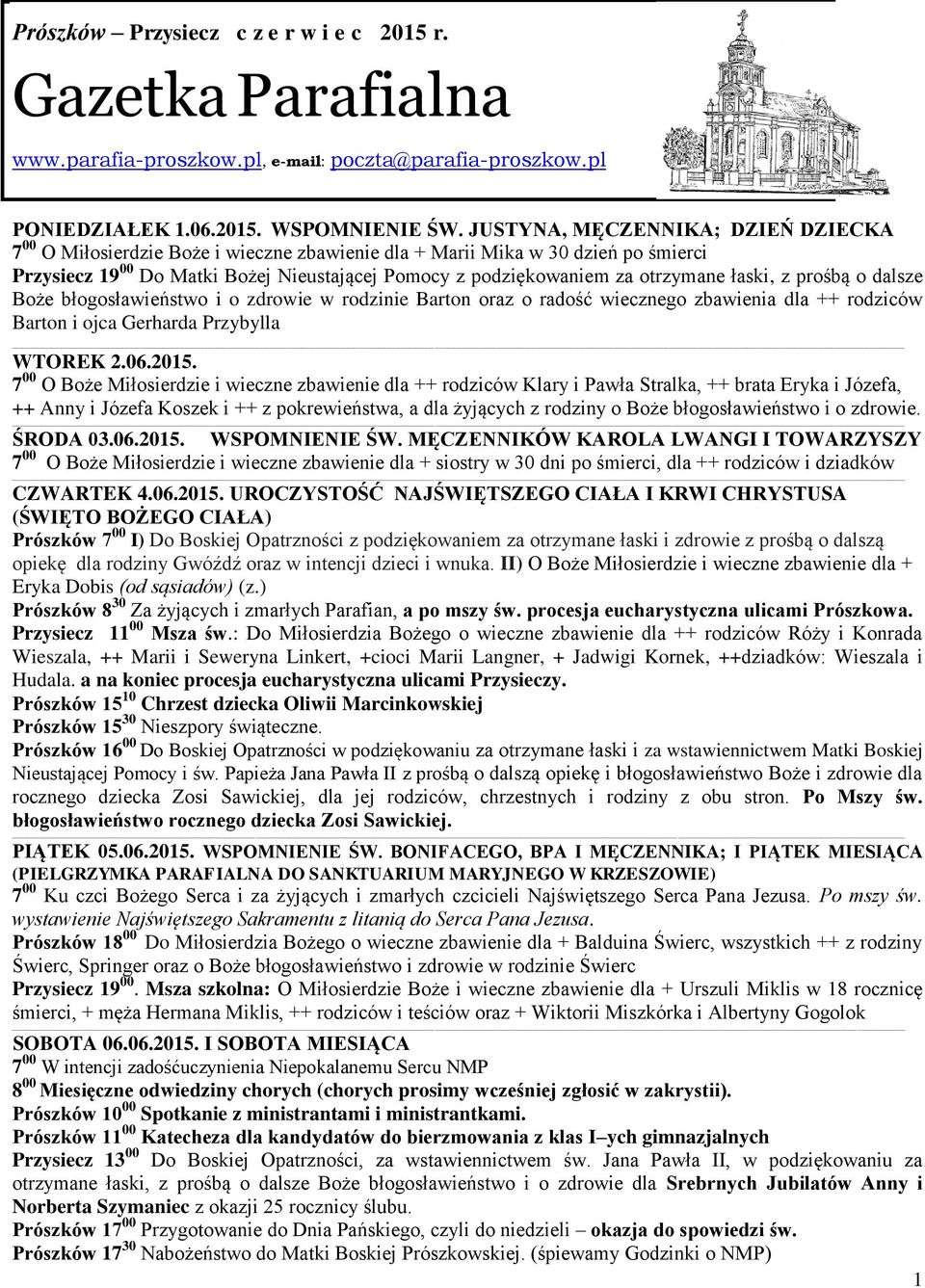 łaski, z prośbą o dalsze Boże błogosławieństwo i o zdrowie w rodzinie Barton oraz o radość wiecznego zbawienia dla ++ rodziców Barton i ojca Gerharda Przybylla WTOREK 2.06.2015.