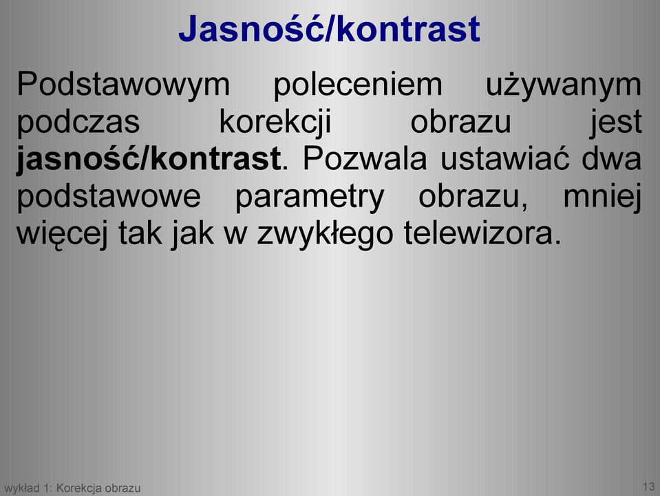 jasność/kontrast.