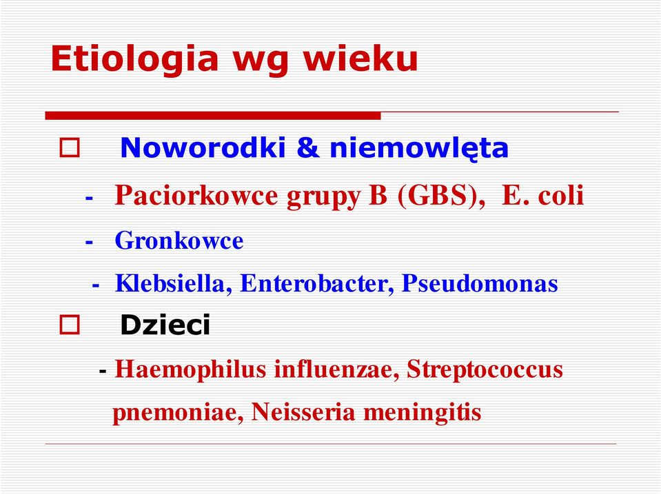coli - Gronkowce - Klebsiella, Enterobacter,