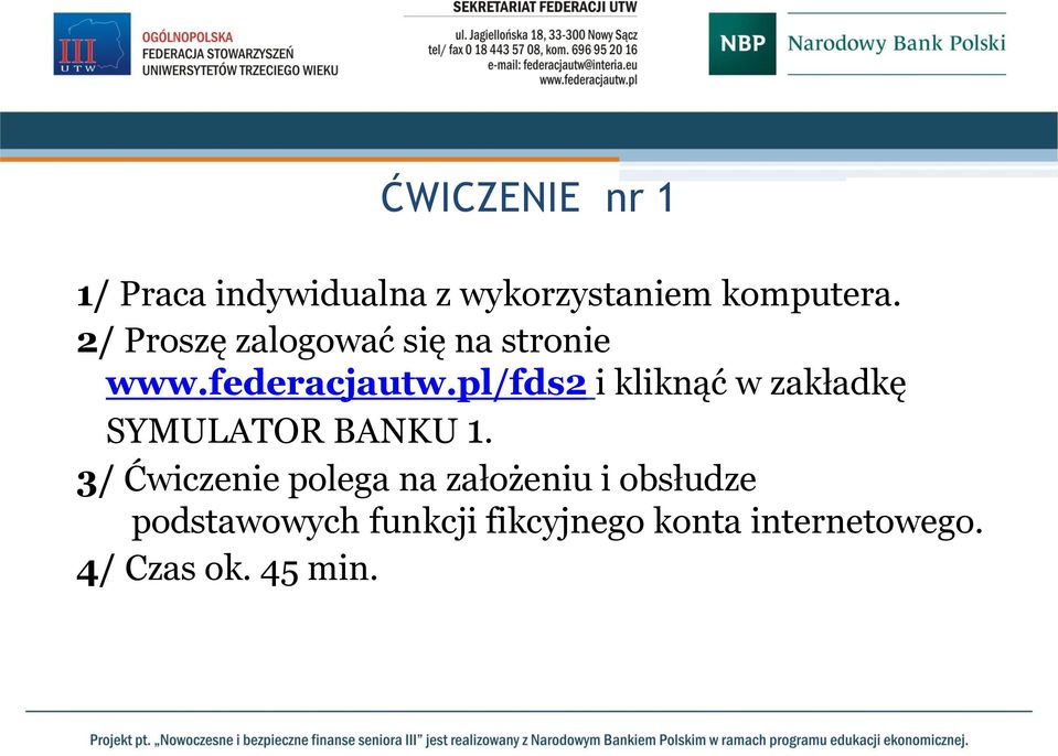 pl/fds2 i kliknąć w zakładkę SYMULATOR BANKU 1.