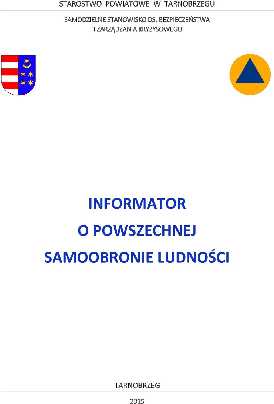 BEZPIECZEŃSTWA I ZARZĄDZANIA KRYZYSOWEGO