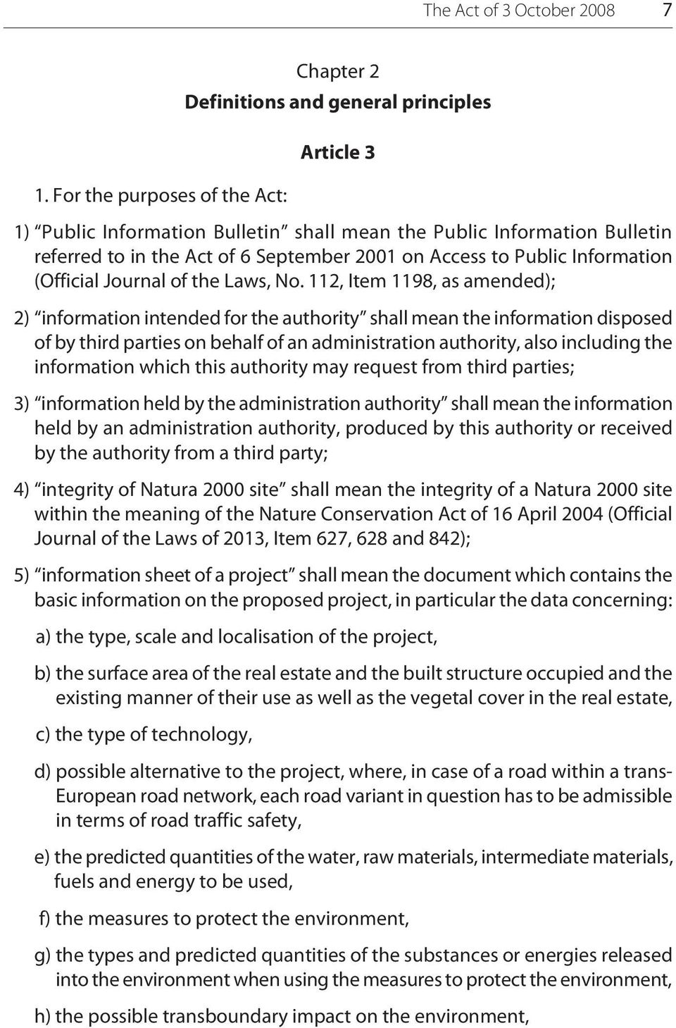 2001 on Access to Public Information (Official Journal of the Laws, No.