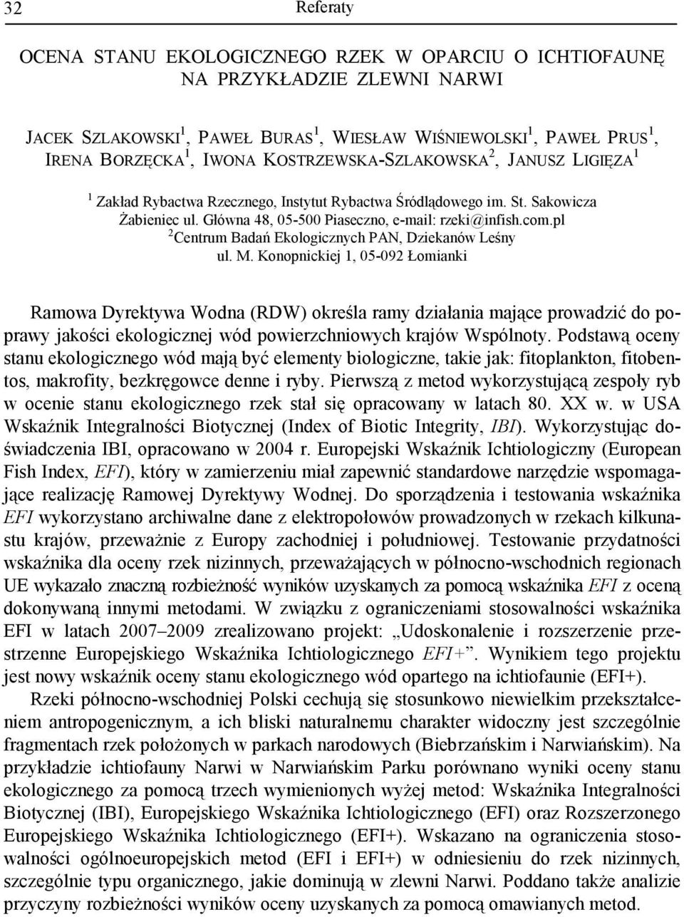 pl 2 Centrum Badań Ekologicznych PAN, Dziekanów Leśny ul. M.