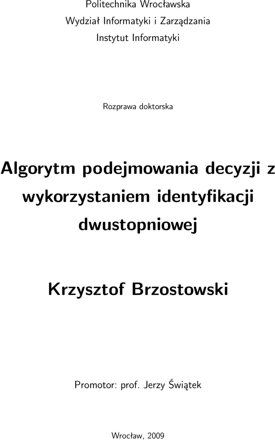 podejmowania decyzji z wykorzystaniem identyfikacji