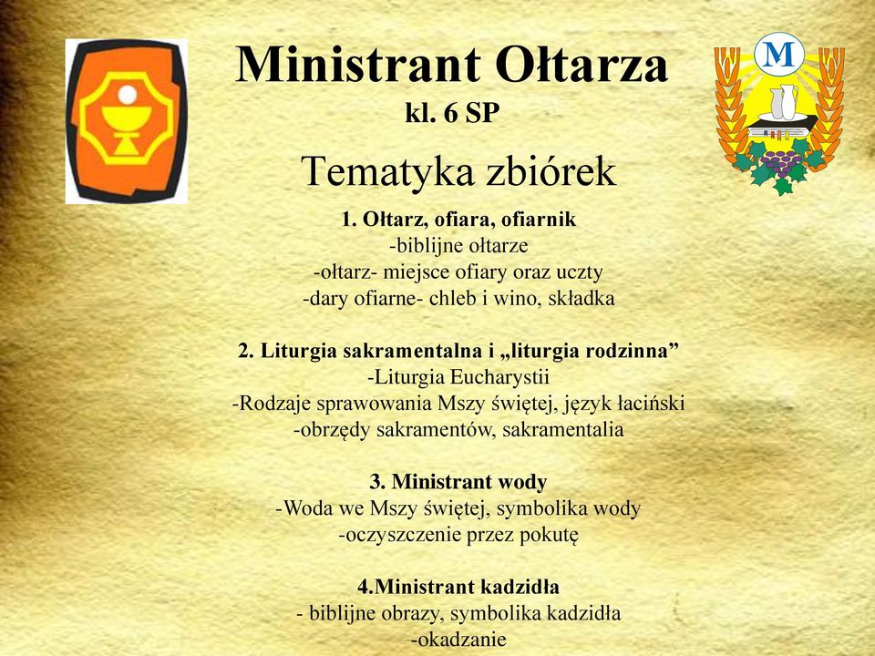 Liturgia sakramentalna i liturgia rodzinna -Liturgia Eucharystii -Rodzaje sprawowania Mszy świętej, język łaciński