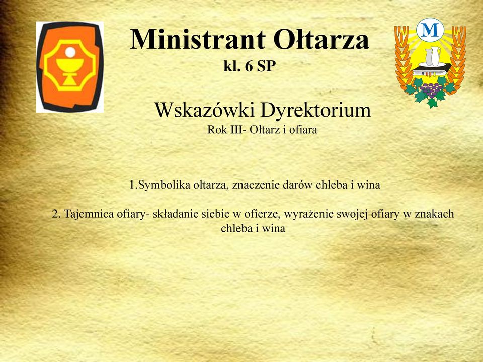 Symbolika ołtarza, znaczenie darów chleba i wina 2.