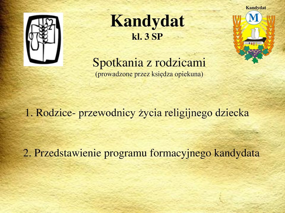 księdza opiekuna) 1.