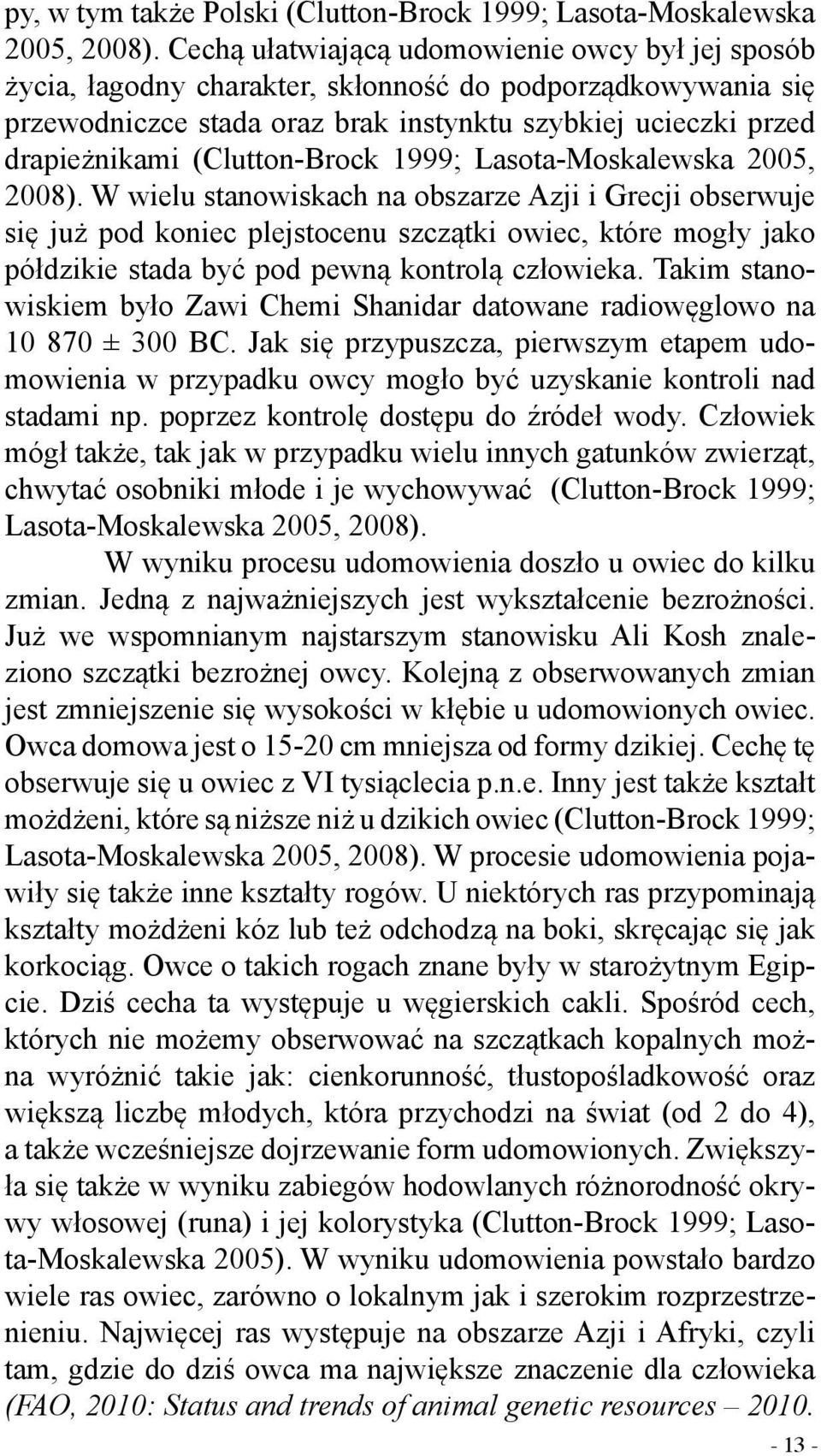 (Clutton-Brock 1999; Lasota-Moskalewska 2005, 2008).