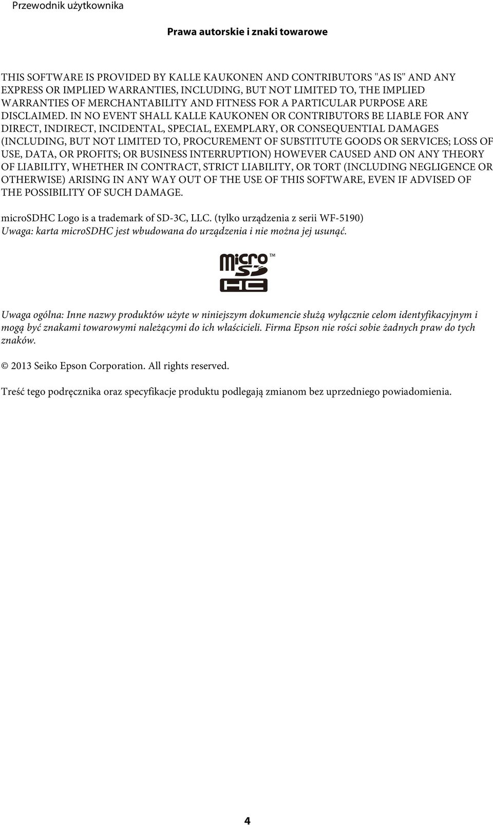 IN NO EVENT SHALL KALLE KAUKONEN OR CONTRIBUTORS BE LIABLE FOR ANY DIRECT, INDIRECT, INCIDENTAL, SPECIAL, EXEMPLARY, OR CONSEQUENTIAL DAMAGES (INCLUDING, BUT NOT LIMITED TO, PROCUREMENT OF SUBSTITUTE